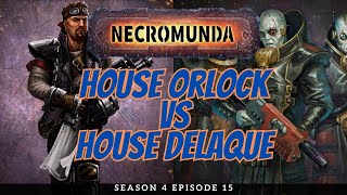 Orlock vs Delaque  Necromunda Battle Report  S4E15 [upl. by Michaela]