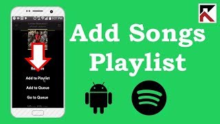 How To Add Songs To Playlist Spotify Android [upl. by Noellyn395]