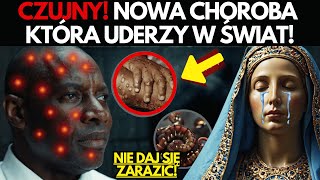 DZIEWICA MARYJA Uwaga Ujawniono dziś nową światową chorobę [upl. by Desirea]