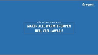 3 Maakt een warmtepomp veel lawaai [upl. by Ffej407]