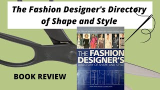 The Fashion Designers Directory of Shape and Style  Book Review Perfect for sewing and design [upl. by Mufi]