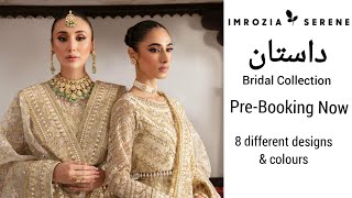 Imrozia Dastaan Bridal Collection 23  Available in 8 different designs amp Colours  PreBook Now [upl. by Tawney336]