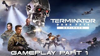 Terminator Dark Fate  Defiance Gameplay Part 1  Judgement Day [upl. by Tomi]