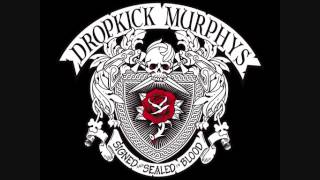 Dropkick Murphys  Rose Tattoo [upl. by Cicily]