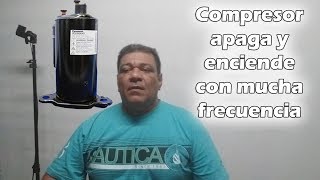 Compresor apaga y enciende con mucha frecuencia [upl. by Nyleak397]