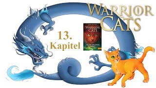 Warrior Cats S1B1  In die Wildnis 13 Kapitel  Lets Read deutsch mit Kidma [upl. by Noirrad]