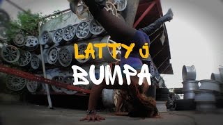 Latty J  Bumpa Official Video April 2015 [upl. by Lleksah]