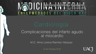 Complicaciones del infarto agudo al miocardio XVIII Congreso Médico Estudiantil [upl. by Latimore]