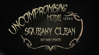 Uncompromising Mode  Squeaky Clean Update Trailer [upl. by Liatnahs110]