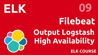 Filebeat  the logstash output  how to install HA with logstash   ELK 09 [upl. by Nylareg]