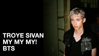 My My My BTS  Troye Sivan [upl. by Nurav]