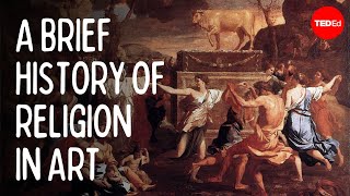 A brief history of religion in art  TEDEd [upl. by Ardnasxela]