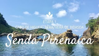 Senda Pirenaica Etapa 1  Cabo de Higuer a Bera ⛰⛰⛰ [upl. by Acirtap]