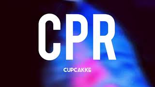 CPR  Cupcakke Lyrics [upl. by Matrona]