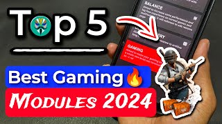 Best Gaming Magisk Modules 2024  Top 5 Magisk Modules  Best Magisk Modules For Gaming [upl. by Laise]