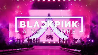 BLACKPINK A VR Encore – Official Trailer [upl. by Aram]