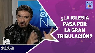 Armando Alducin ¿La Iglesia pasa por la gran tribulación  Armando Alducin responde  Enlace TV [upl. by Jimmie]