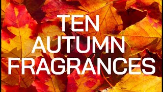 TEN AUTUMN FRAGRANCES [upl. by Frank]