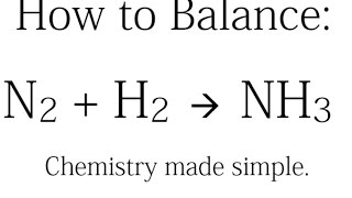 How to Balance N2  H2  NH3 Synthesis of Ammonia [upl. by Aihsit]