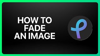 How To Fade An Image In Pixlr Tutorial [upl. by Auof346]