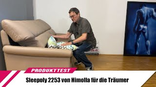 Sleepoly 2253 von Himolla für die Träumer [upl. by Nrev]