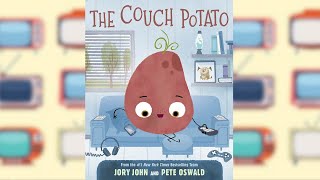 The Couch Potato  A Read Out Loud with Moving Pictures [upl. by Gildea]