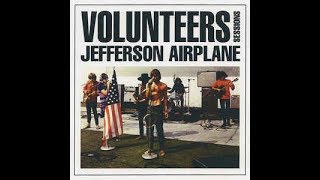 Jefferson Airplane  Volunteers [upl. by Etteval]