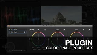 PLUGIN Etalonnage avec COLOR FINALE pour FCPX [upl. by Morgan]