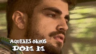 DOM M Aqueles Olhos Trilha Sonora de I Love Paraisópolis Tema de Grego e Mari Lyrics VideoHD [upl. by Anairo]