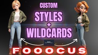 Easily Create Custom Styles and Wildcards in Fooocus [upl. by Bacon]