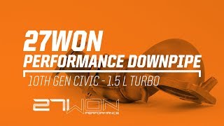 Honda Civic Turbo Downpipe 20162021 27WON Performance [upl. by Attenehs]