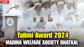 Live  Madina Taleemi Award 2024  Madina Welfare Society Bhatkal  Day 2 [upl. by Johm]