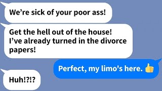 【Texts】My wife and daughter kick me out of the house for being poor so I left in a limousine [upl. by Alexine37]