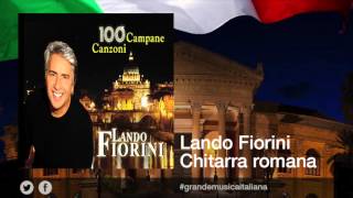 Lando Fiorini  Chitarra romana  Le più belle canzoni romane [upl. by Mattox41]