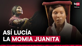 ¡Así lucía la momia Juanita Especialistas recrean su rostro en 3D [upl. by Ahsiya]