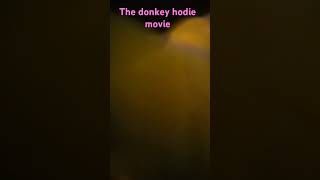 donkey hodie movies credit [upl. by Adnuahs]