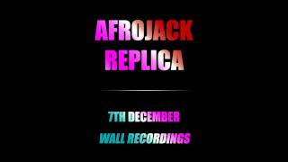 Afrojack  Replica OUT NOW  Check details  Wall [upl. by Aneret]