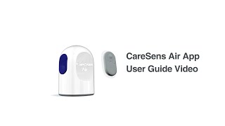 CareSens Air CareSens Air App User Guide Video [upl. by Tiena]