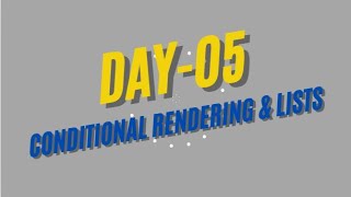 Day 5 Conditional rendering in Reactjs [upl. by Bliss]