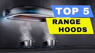 TOP 5 BEST RANGE HOOD 2024 REVIEW  BEST UNDER CABINET RANGE HOODS FOR KITCHEN [upl. by Louis133]