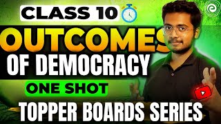 Outcomes of Democracy ONE SHOT  Class 10 Social Science  Hussain Sir [upl. by Radbourne]