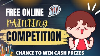 Free Online Competition 2024 🤩  Drawing competition  Win Cash Prize [upl. by Zebulen]