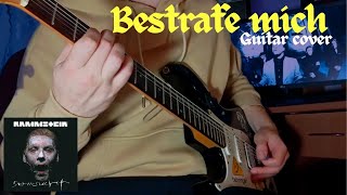 Rammstein  Bestrafe Mich Guitar Cover [upl. by Goebel]