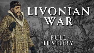 The Livonian War  Full History  Relaxing History ASMR [upl. by Yraccaz]