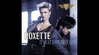 Roxette  It Must Have Been Love Dolby Atmos [upl. by Stephan]