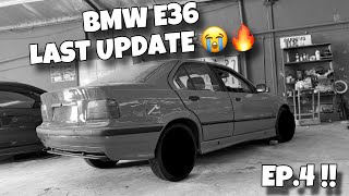 The LAST Update Video On The BMW E36 328i Project Build  TAKING SHAPE 😭🔥 [upl. by Leahpar587]