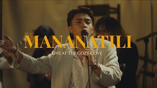 Mananatili Live at The Cozy Cove  Cup of Joe [upl. by Haliled434]