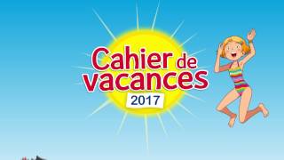 Magnard présente La Saga des Cahiers de vacances 2017 [upl. by Annawyt119]