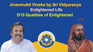 D10 Jivanmukti Viveka Qualities of Enlightened advaitavedanta nonduality jivanmukta [upl. by Missak]