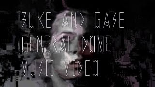 Buke and Gase  quotGeneral Domequot Official Music Video [upl. by Kelam809]